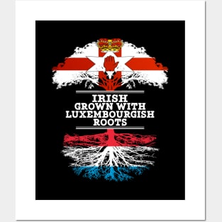 Northern Irish Grown With Luxembourgish Roots - Gift for Luxembourgish With Roots From Luxembourg Posters and Art